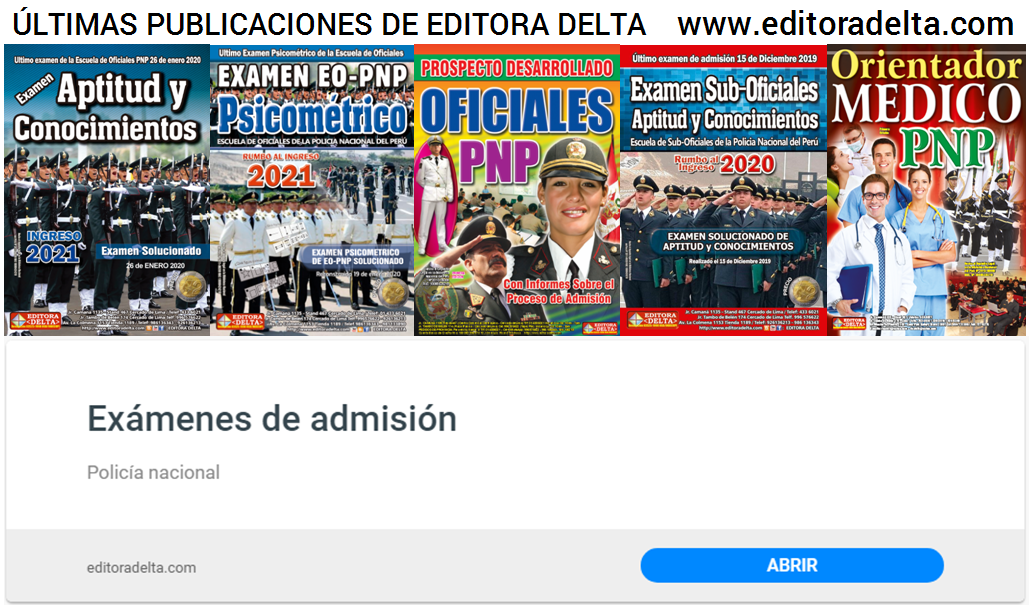 EDITORA DELTA Desde 1983 publicamos los últimos exámenes de admisión
